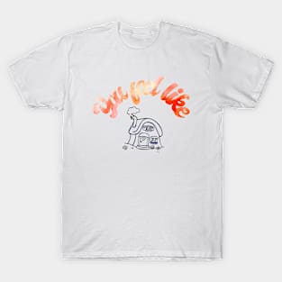 You feel like home 🏠 T-Shirt